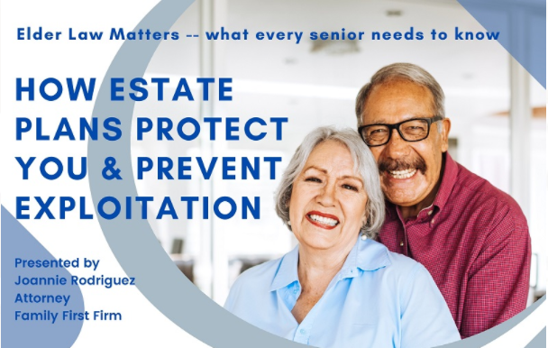 How Estate Plans Protect You & Prevent Exploitation, Elder Law Matters, FL